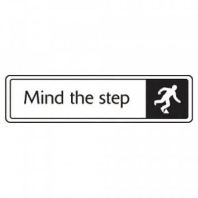 Black on White Oblong Mind The Step Signs