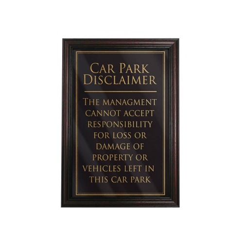 Car Park Disclaimer Sign Mahogany Frame